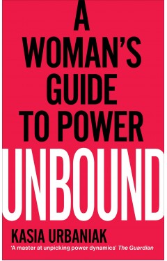 Unbound - A Woman's Guide to Power